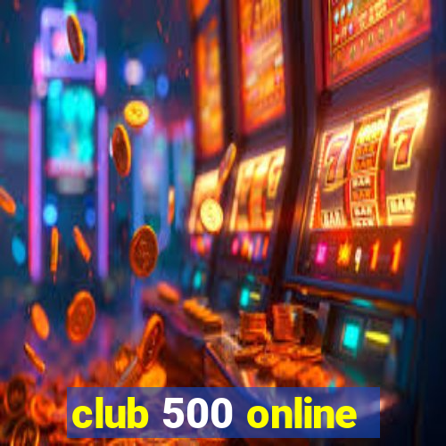 club 500 online